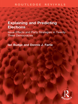 cover image of Explaining and Predicting Elections